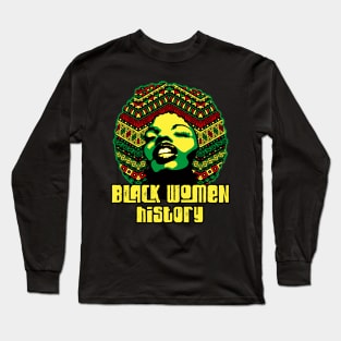 Black women history month pride black power culture Long Sleeve T-Shirt